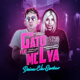 Deixa Ela Sentar by Mc Gato