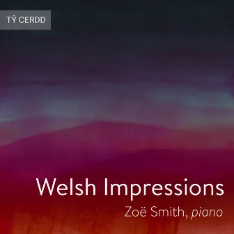 Welsh Impressions by Zoë Smith