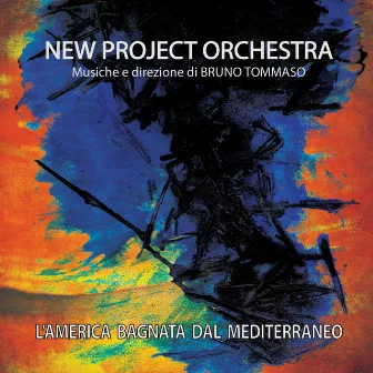 L'America bagnata dal Mediterraneo (Live) by New Project Orchestra