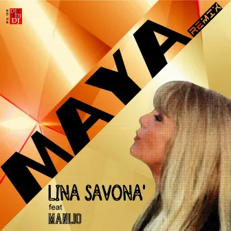 Maya (Remix) by Lina Savonà