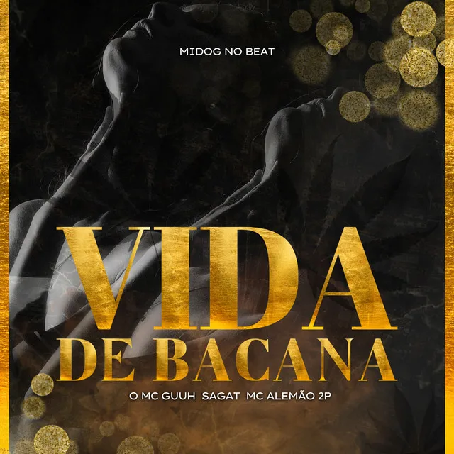 Vida de Bacana