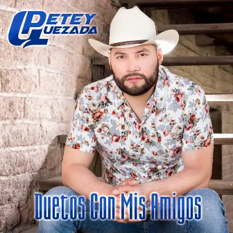 Duetos Con Mis Amigos by Petey Quezada