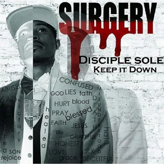 Keep It Down by Disciple Sole