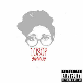 1080P by Sammus