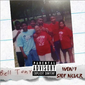 Won't Stop Never by Bell Tony