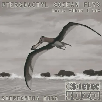 Ocean Fly by Pterodactyl