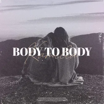 Body to Body by Kamilia