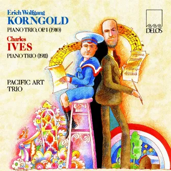 Korngold, E.W.: Piano Trio in D Major / Ives, C.: Piano Trio by Pacific Art Trio