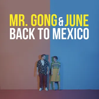 Back to Mexico (Radio Edit) by MR. GONG