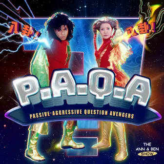 P.A.Q.A (Passive-Aggressive Question Avengers) by The Ann & Ben Show