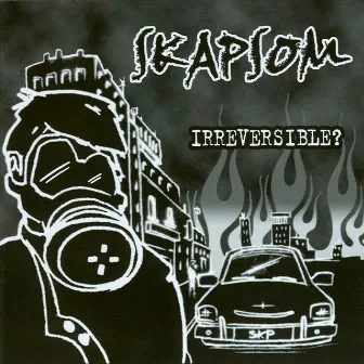 Irreversible? by Skapsom