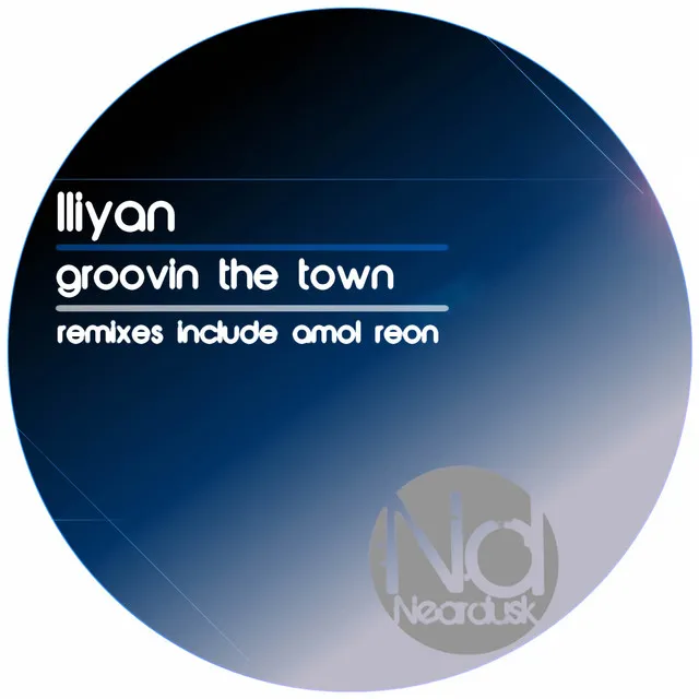 Groovin the Town - Original Mix