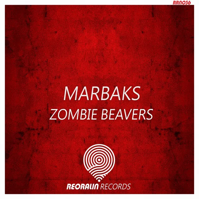 Zombie Beavers - Original Mix