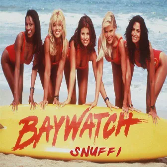 Baywatch by Snuffi