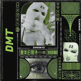 DMT by ZVKO