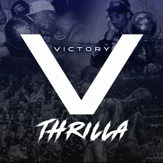 VICTORY by Thrilla