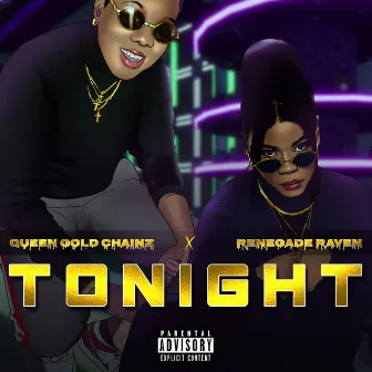 Tonight by Queen Gold Chainz