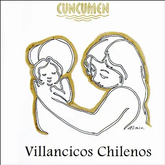 Villancicos Chilenos by Conjunto Cuncumen