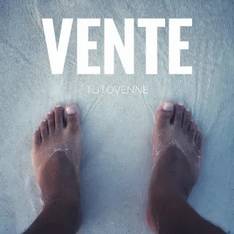 VENTE (Radio Edit) by Tutovenne