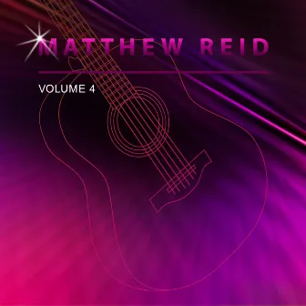 Matthew Reid, Vol. 4 by Matthew Reid