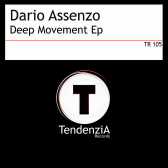 Deep Movement Ep by Dario Assenzo