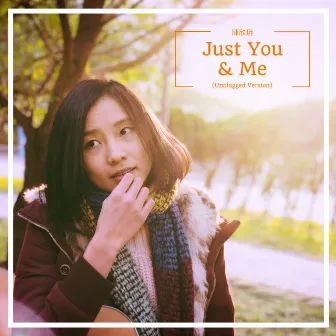 Just You and Me (Unplugged) by Vicky Chen