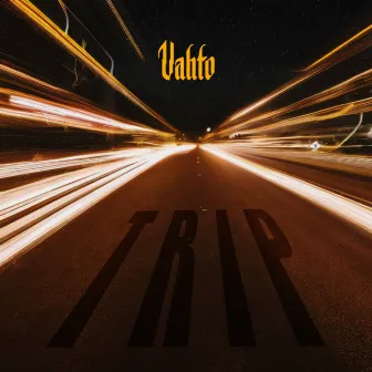 Trip by Vahto