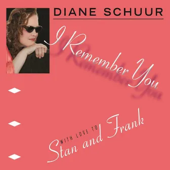 I Remember You by Diane Schuur