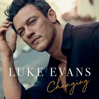 Changing by Luke Evans