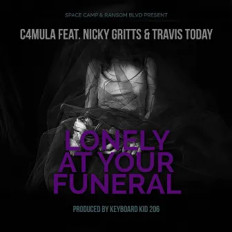 Lonely at Your Funeral by C4mula