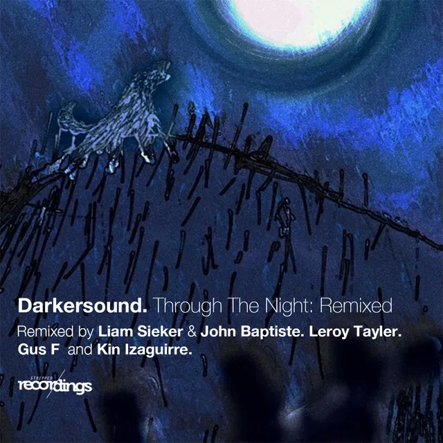 Through the Night - Liam Sieker X John Baptiste Remix