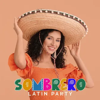 Sombrero Latin Party: Summer Cocktail Party with Mexican Jazz Music by Best Background Music Collection