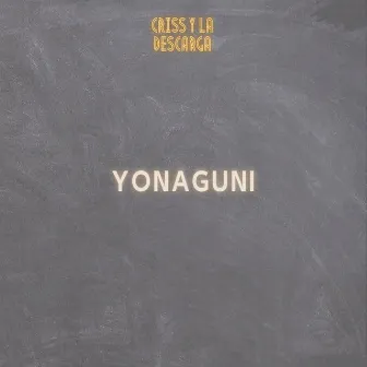 Yonaguni by Criss y la Descarga