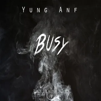 Busy by Yung Anf