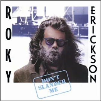 Don't Slander Me by Roky Erickson