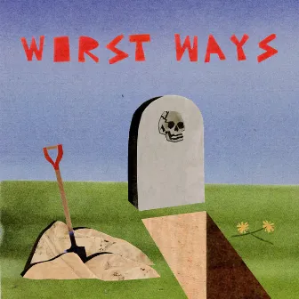 Worst Ways by Badluq James