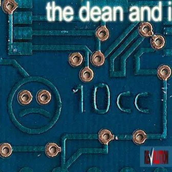 The Dean And I by 10cc