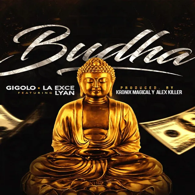 Budha (feat. Gigolo & La Exce & Lyan El Bebesi)