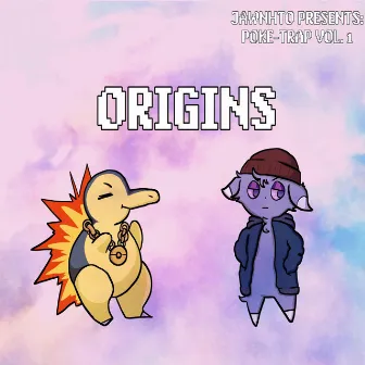 Poké​-​Trap Vol​.​1: ORIGINS by Jawnhto