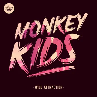 Wild Attraction by Monkey Kids