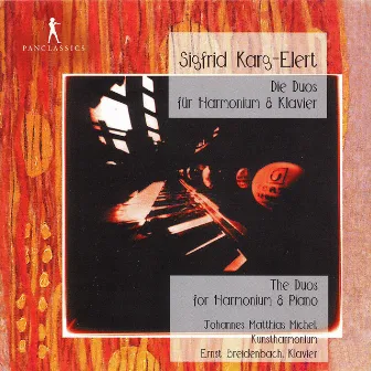 Karg-Elert: Duos for Harmonium & Piano by Ernst Breidenbach