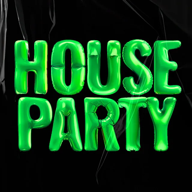 HOUSE PARTY