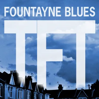 Fountayne Blues by Fellow Traveller