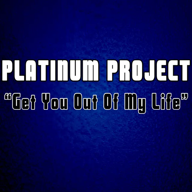 Get You out of My Life (Original Club Mix)