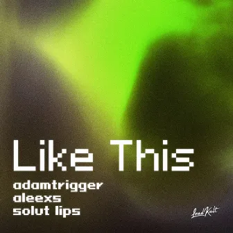 Like This by Solut Lips