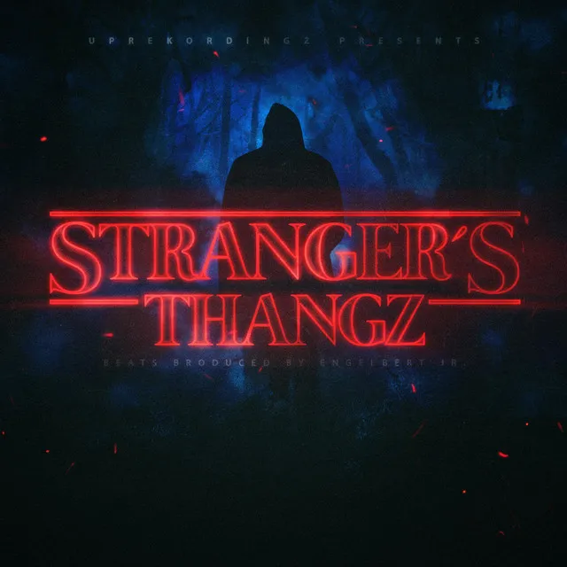 Stranger´s Thangz