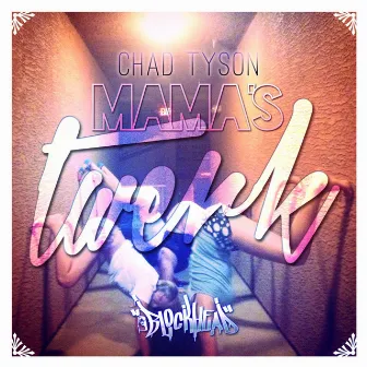 Mamas Twerk by Chad Tyson