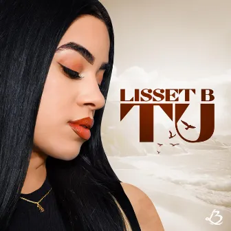 Tu by Lisset B.