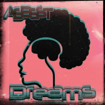 Dreams by Asbest