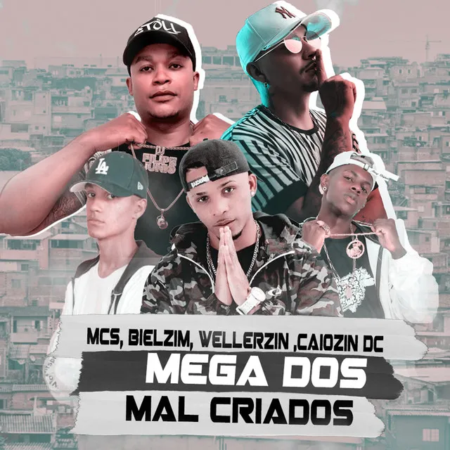 Mega dos Mal Criados